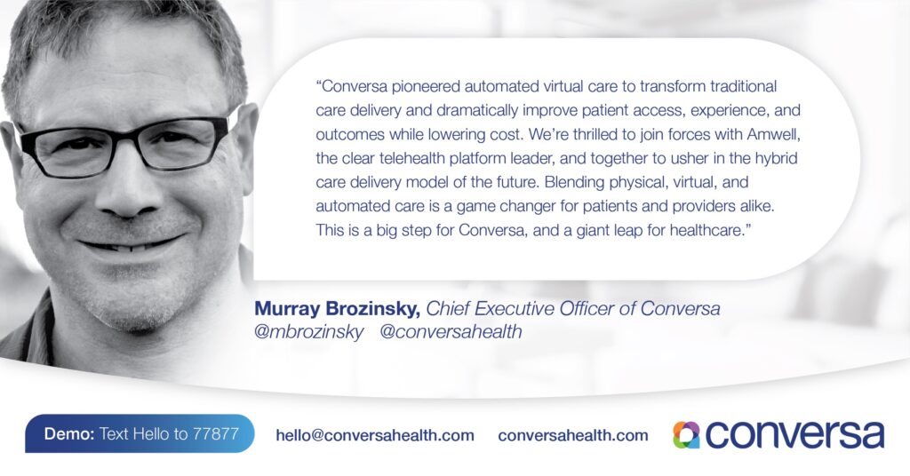 Amwell Enhances Virtual Care Platform with Two Acquisitions: SilverCloud Health and Conversa Health Amwell Enhances Virtual Care Platform with Two Acquisitions: SilverCloud Health and Conversa Health